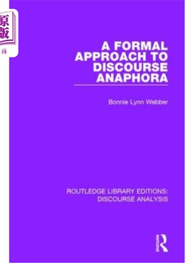 海外直订A Formal Approach to Discourse Anaphora 语篇回指的形式化研究