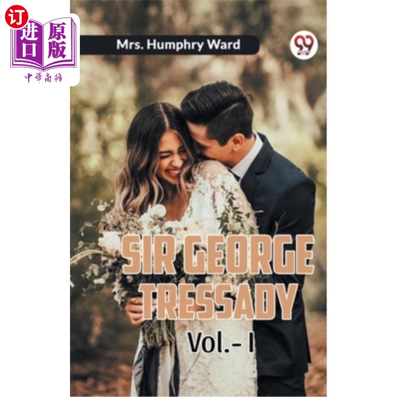 海外直订Sir George Tressady Vol.-I 乔治·特雷萨迪爵士第1卷