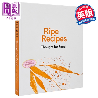 预售 成熟的食谱 为食物而思考 Ripe Recipes Thought For Food 英文原版 Angela Redfern 美食餐厅食谱配方烹饪教程【中商原版】