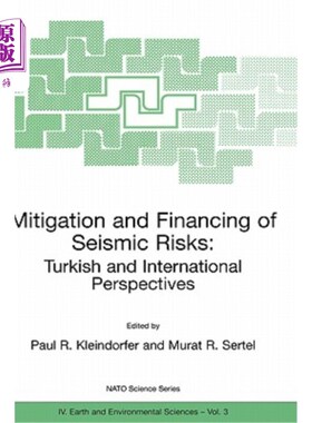 海外直订Mitigation and Financing of Seismic Risks: Turkish and International Perspective 地震风险的缓解和融资:土耳其和