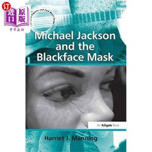 海外直订Michael Jackson and the Blackface Mask 迈克尔·杰克逊和黑脸面具