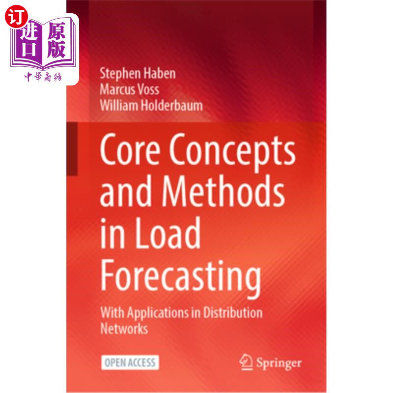 海外直订Core Concepts and Methods in Load Forecasting: With Applications in Distribution 负荷预测的核心概念和方法及