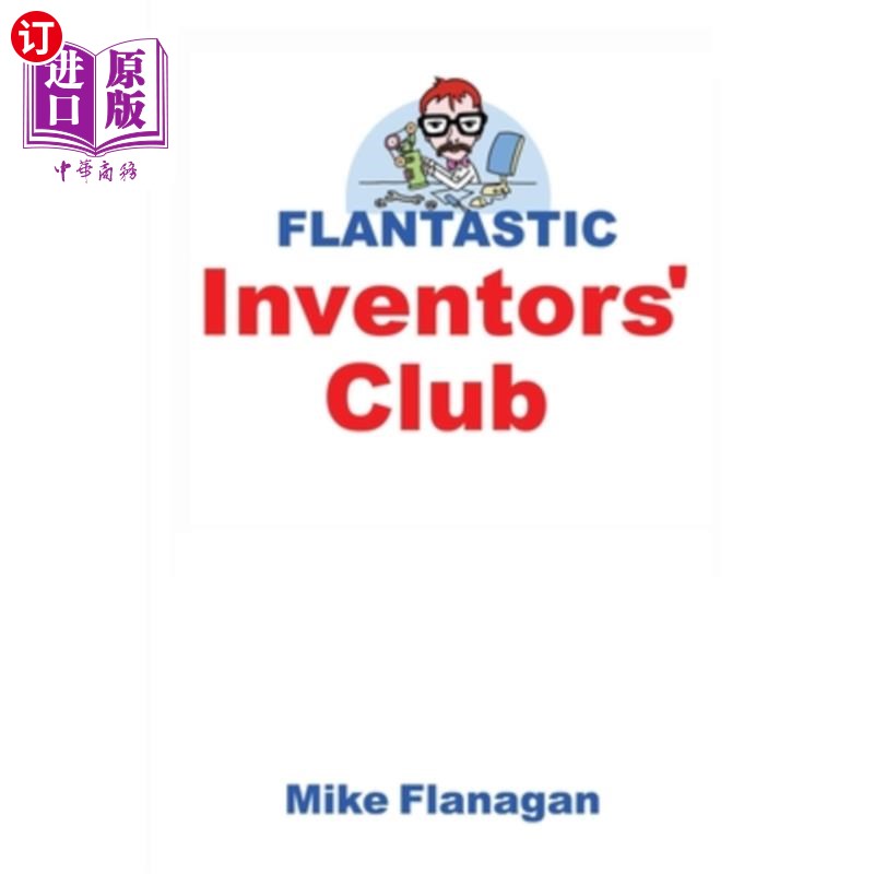 海外直订Flantastic Inventors' Club Flantastic发明家俱乐部