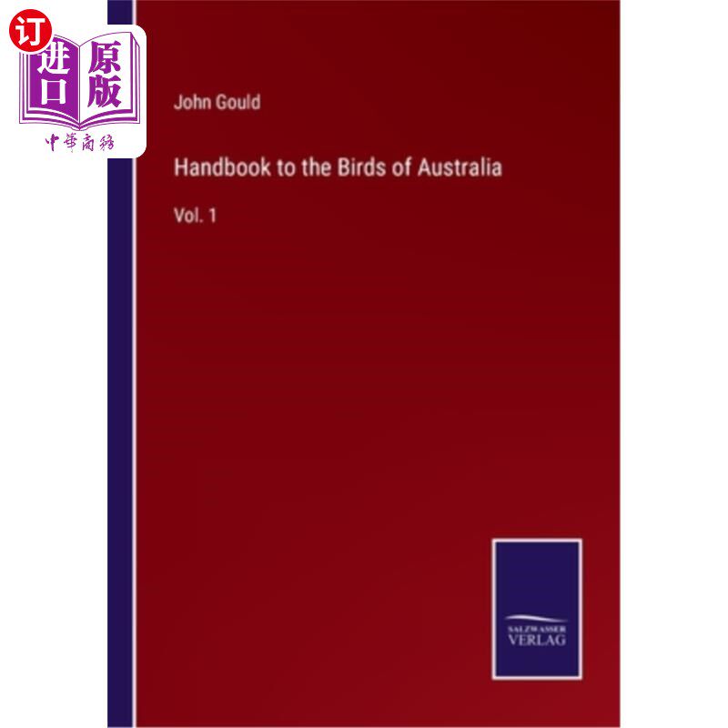 海外直订Handbook to the Birds of Australia: Vol. 1 澳大利亚鸟类手册:第1卷