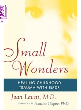 海外直订医药图书Small Wonders: Healing Childhood Trauma with Emdr 小奇迹：用Emdr治愈童年创伤