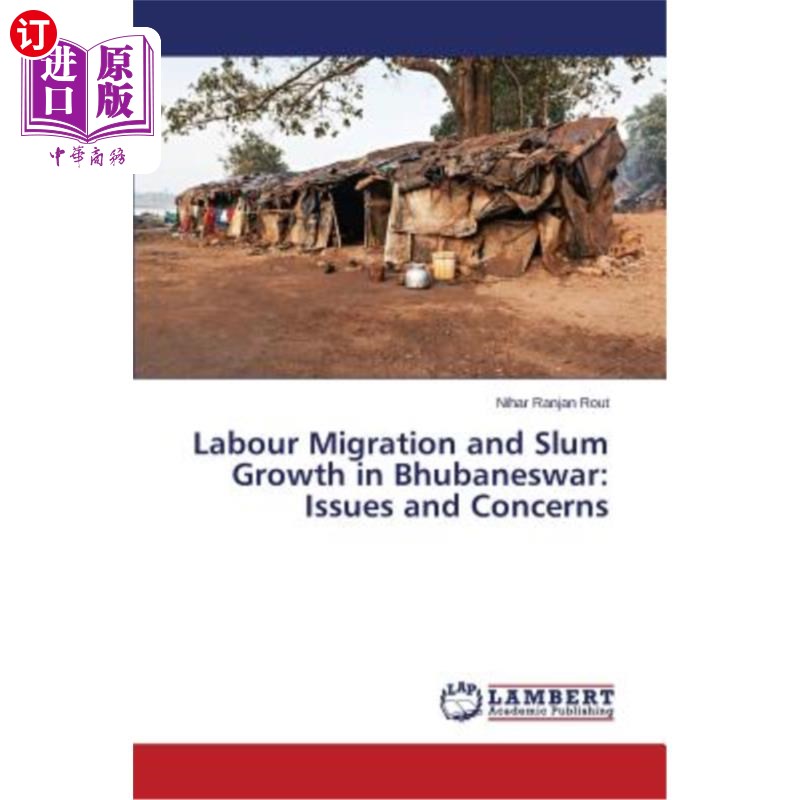 海外直订Labour Migration and Slum Growth in Bhubaneswar: Issues and Concerns 书籍/杂志/报纸 科学技术类原版书 原图主图