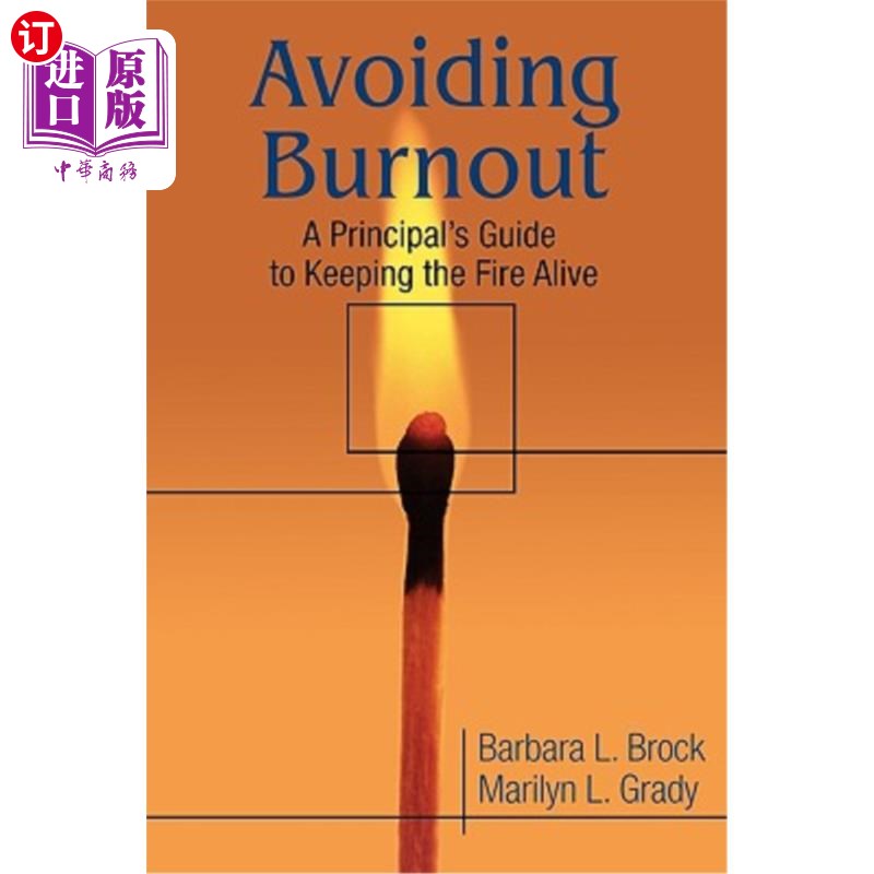 海外直订Avoiding Burnout: A Principal′s Guide to Keeping the Fire Alive