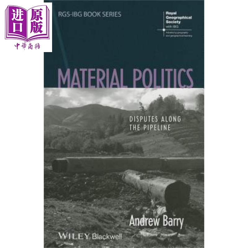 现货 物质政治 沿管道争议  Material Politics  Disputes Along The Pipeline 英文原版 Andrew Barry wiley【中商原版】