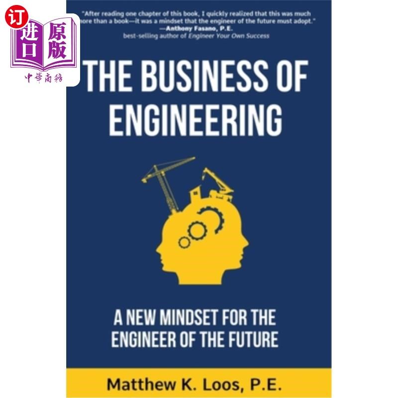 海外直订The Business of Engineering: A New Mindset for the Engineer of the Future 工程商业:未来工程师的新思维