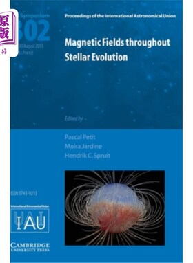 海外直订Magnetic Fields throughout Stellar Evolution (IAU S302) 恒星演化过程中的磁场（Iau S302）