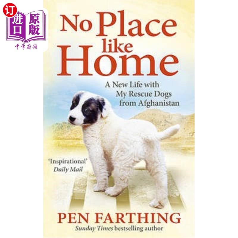 海外直订No Place Like Home: A New Beginning with the Dogs of Afghanistan 《没有地方像家:阿富汗狗的新开始》