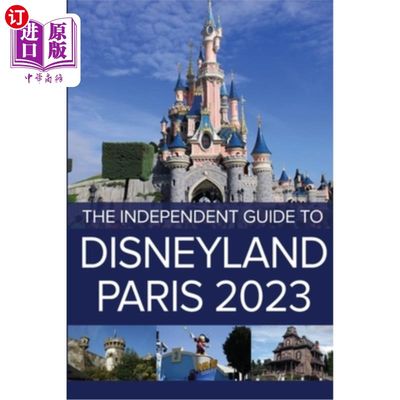 海外直订The Independent Guide to Disneyland Paris 2023 2023巴黎迪士尼乐园独立指南