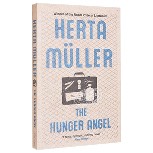 现货 【中商原版】赫塔·米勒饥饿的天使 英文原版 The Hunger Angel/Herta Muller
