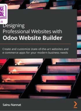 海外直订Designing Professional Websites with Odoo Website Builder: Create and customize  设计专业网站与Odoo网站建设