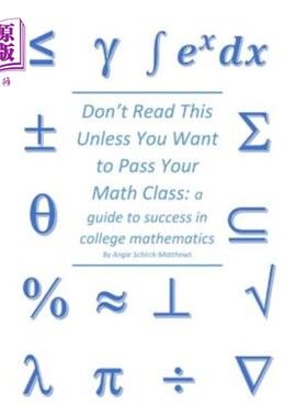 海外直订Don't Read This Unless You Want to Pass Your Math Class: A Guide for Success in  除非你想通过数学课，否则不