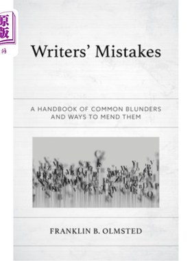 海外直订Writers' Mistakes: A Handbook of Common Blunders and Ways to Mend Them 《作家的错误：常见错误和改正方法手册