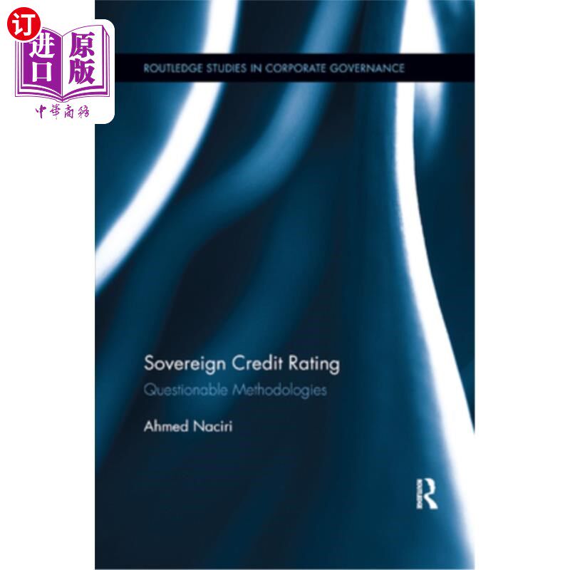海外直订Sovereign Credit Rating: Questionable Methodologies 主权信用评级:值得怀疑的方法