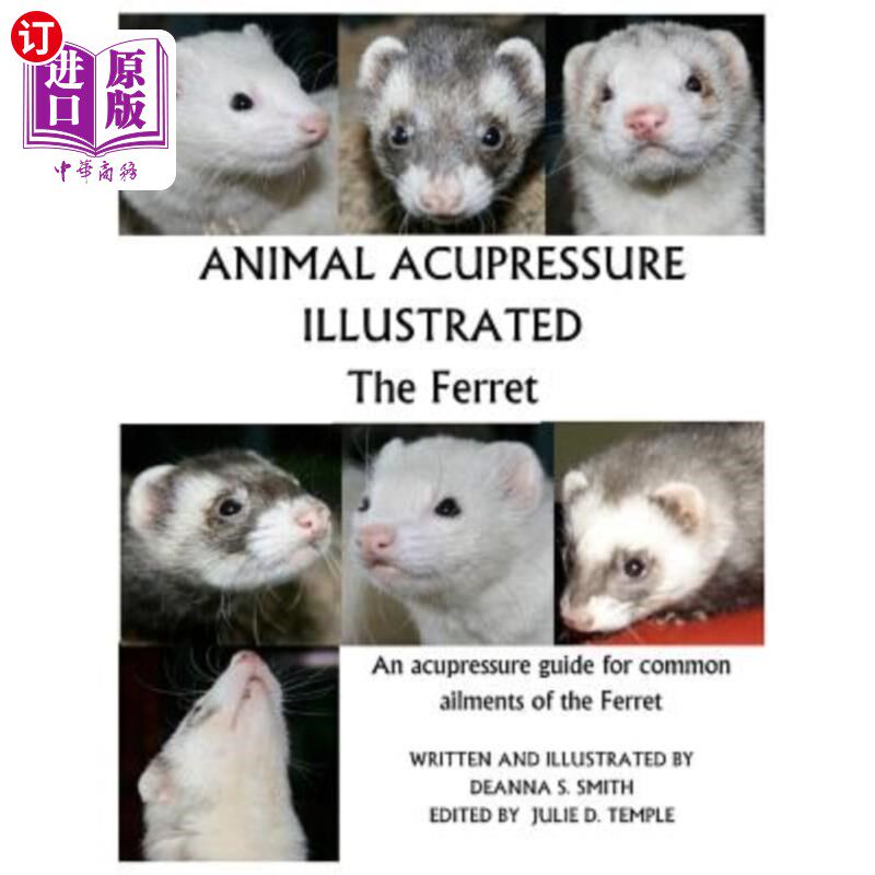 海外直订医药图书Animal Acupressure Illustrated The Ferret 动物穴位给雪貂画图