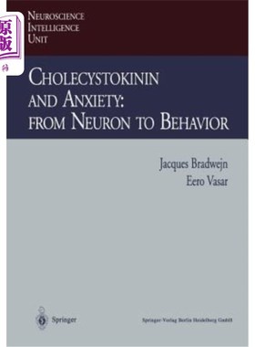 海外直订医药图书Cholecystokinin and Anxiety: From Neuron to Behavior 胆囊收缩素与焦虑：从神经元到行为