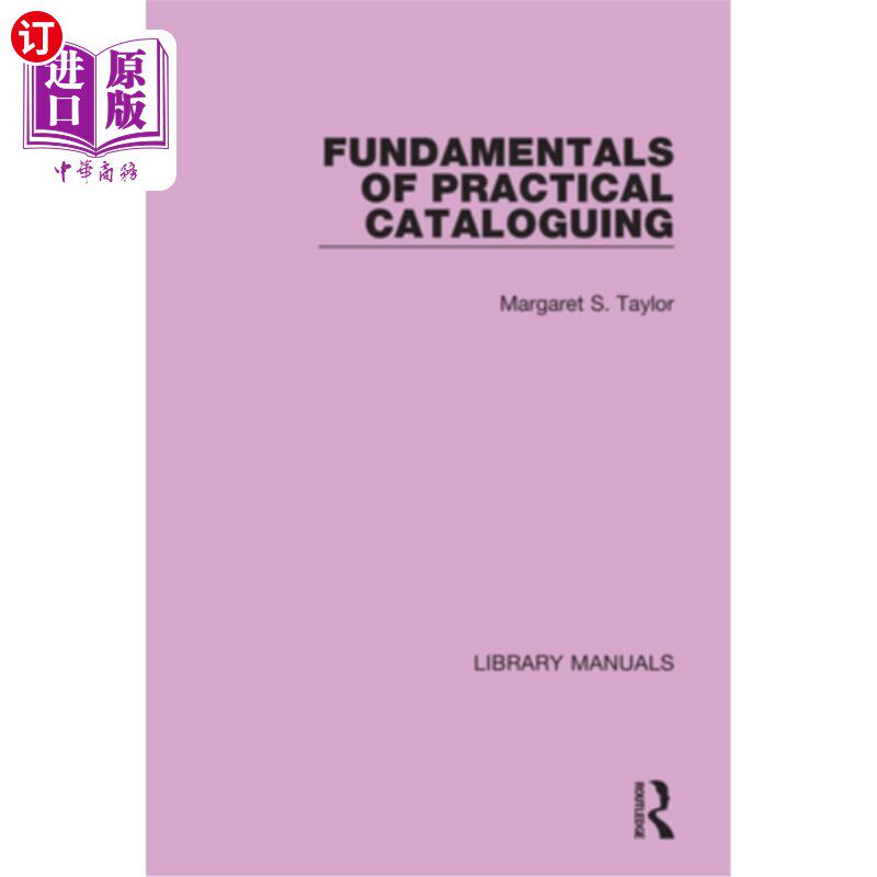 海外直订Fundamentals of Practical Cataloguing 实用编目基础