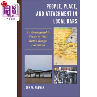 Baton 人 Attachment and Study Bars Place 地点和依恋 地方酒吧中 West Local 海外直订People Ethnographic
