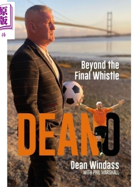迪恩温达斯 终场哨声过后 前英超前锋自传 Deano Beyond The Final Whistle 英文原版 Dean Windass【中商原版】