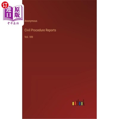 海外直订Civil Procedure Reports: Vol. VIII 民事诉讼报告：第八卷