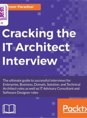 海外直订Cracking the IT Architect Interview: The ultimate guide to successful interviews 破解IT架构师面试:企业、业