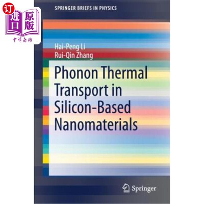 海外直订Phonon Thermal Transport in Silicon-Based Nanomaterials