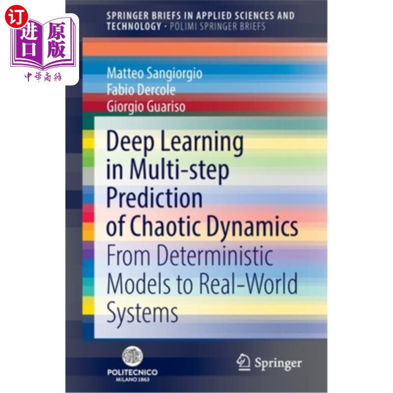 海外直订Deep Learning in Multi-Step Prediction of Chaotic Dynamics: From Deterministic M 混沌动力学多步预测中的深度