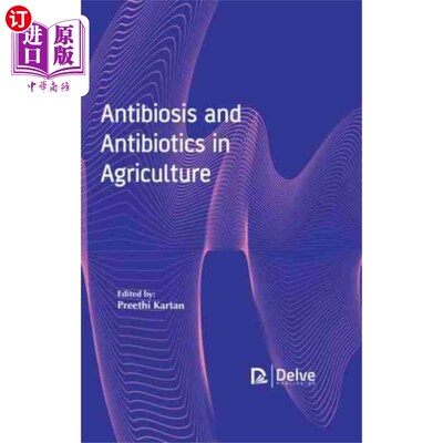 海外直订Antibiosis and Antibiotics in Agriculture 抗生素在农业中的应用