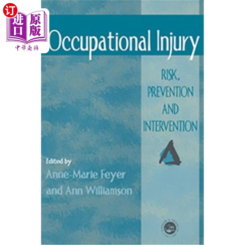 海外直订Occupational Injury: Risk, Prevention And Intervention 职业伤害：风险、预防和干预