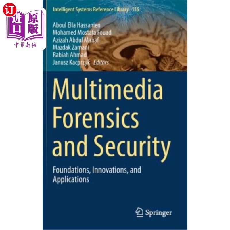 海外直订Multimedia Forensics and Security: Foundations, Innovations, and Applications 多媒体取证与安全:基础、创新与