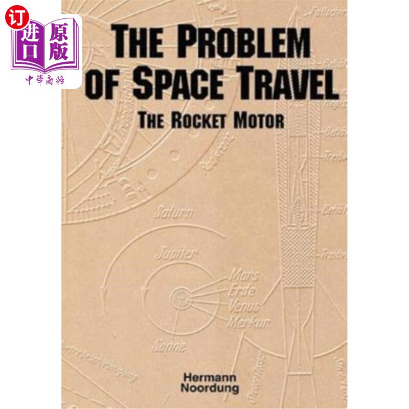 海外直订The Problem of Space Travel: The Rocket Motor 太空旅行的问题:火箭发动机