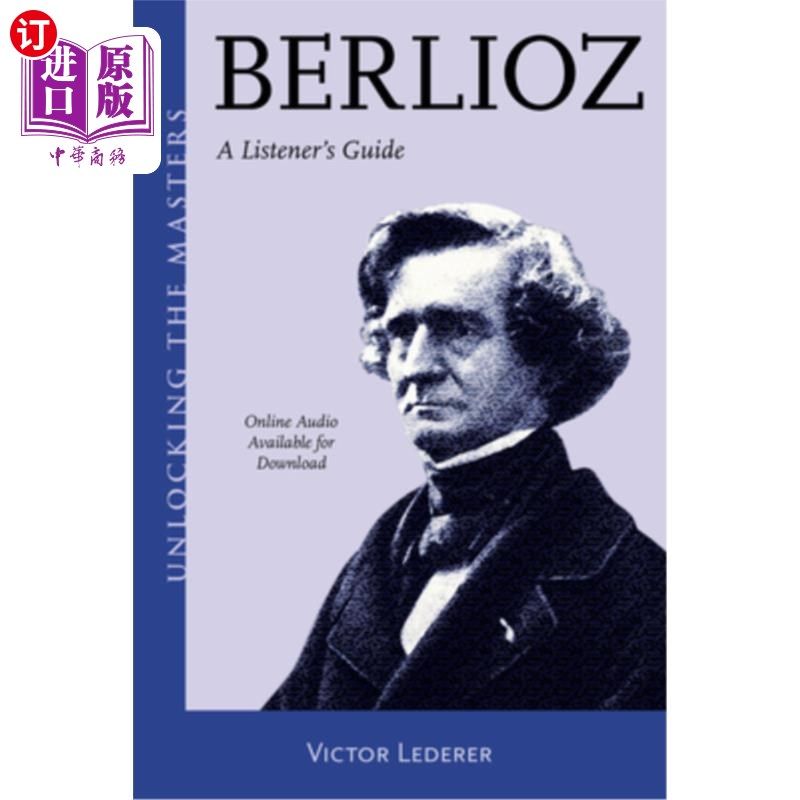 海外直订Berlioz: A Listener's Guide Volume 34 柏辽兹：听众指南