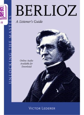 海外直订Berlioz: A Listener's Guide Volume 34 柏辽兹：听众指南