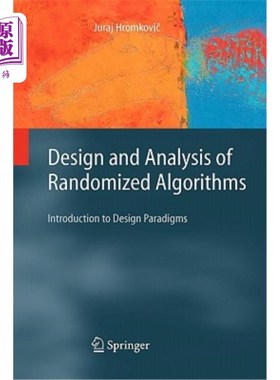 海外直订Design and Analysis of Randomized Algorithms: Introduction to Design Paradigms 随机算法的设计与分析：设计范