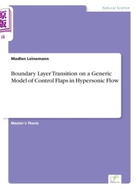 海外直订Boundary Layer Transition on a Generic Model of Control Flaps in Hypersonic Flow 高超声速流动控制襟翼通用模