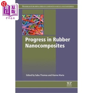 橡胶纳米复合材料 海外直订Progress Nanocomposites Rubber 研究进展