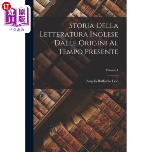 海外直订意大利语 Storia Della Letteratura Inglese Dalle Origini Al Tempo Presente; Volume 1 英国文学史，从一开始到