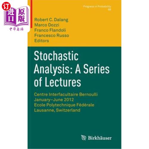 海外直订Stochastic Analysis: A Series of Lectures: Centre Interfacultaire Bernoulli, Jan 随机分析：一系列讲座：伯努