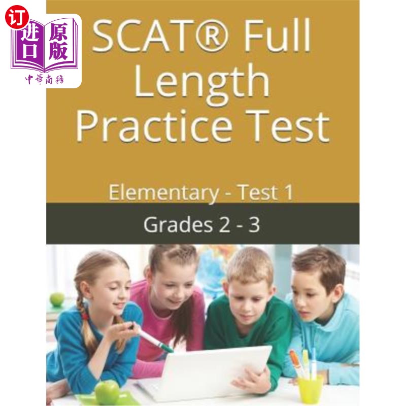 海外直订SCAT(R) Full Length Practice Test: Elementary - Test 1 SCAT(R)完整的实践测试:初级-测试1