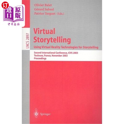 海外直订Virtual Storytelling: Using Virtual Reality Technologies for Storytelling 虚拟讲故事：使用虚拟现实技术讲故
