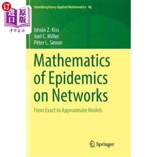 海外直订Mathematics of Epidemics on Networks: From Exact to Approximate Models 流行病数学：从精确到近似模型