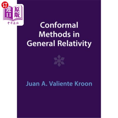 海外直订Conformal Methods in General Relativity 广义相对论中的保形方法