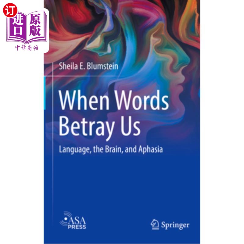 海外直订医药图书When Words Betray Us: Language, the Brain, and Aphasia当语言背叛我们:语言、大脑和失语症