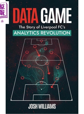 预售 数据游戏 利物浦足球队的数据分析革命 英文原版 Data Game The Story of Liverpool Josh Williams【中商原版】