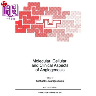 海外直订Molecular, Cellular, and Clinical Aspects of Angiogenesis 血管生成的分子、细胞和临床方面