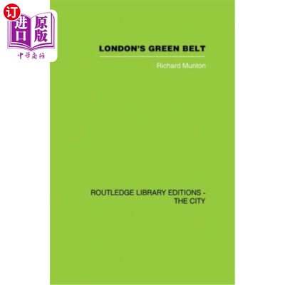海外直订London's Green Belt: Containment in Practice 伦敦的绿带:实践中的遏制