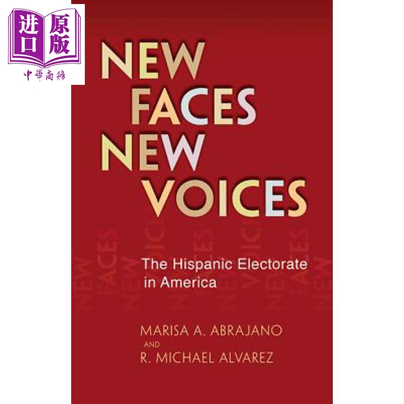 预售 新面孔 新声音 美国西班牙裔选民 New Faces, New Voices 英文原版 Marisa A Abrajano【中商原版】